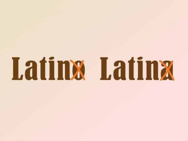 Latínx: ¿con sabor latino, o inglés?