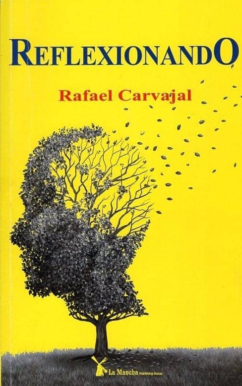 Rafael Carvajal: Reflexionando